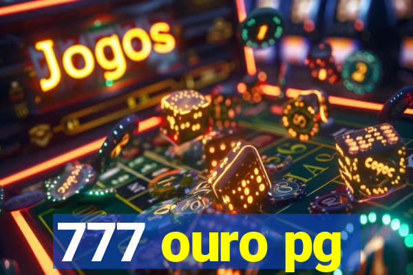 777 ouro pg